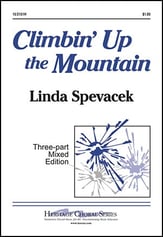 Climbin' up the Mountain Three-Part Mixed choral sheet music cover